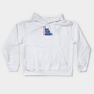 I was There Norway Kids Hoodie